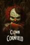 Nonton Clown in a Cornfield (2025)